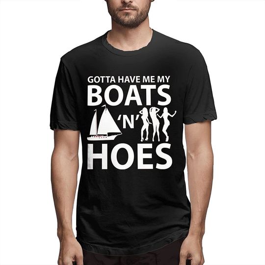 Boats and Hoes T-Shirt