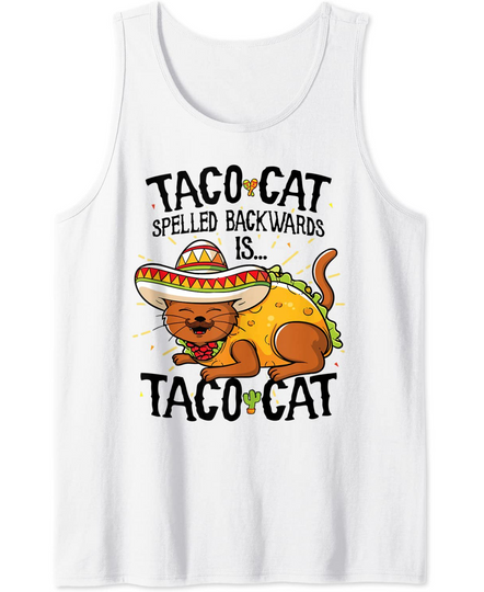Tacocat Spelled Backwards is Taco Cat Tank Top