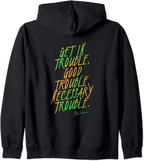 Discover Get in Good Necessary Trouble & Social Justice Pullover Hoodie