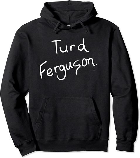 Saturday Night Live Turd Ferguson Pullover Hoodie