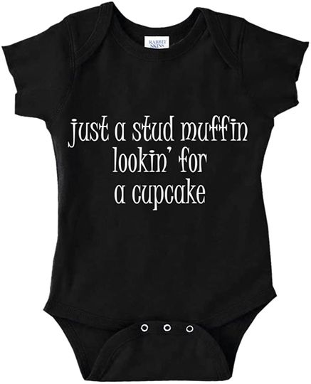 Just A Stud Muffin Looking For A Cupcake Baby Bodysuit
