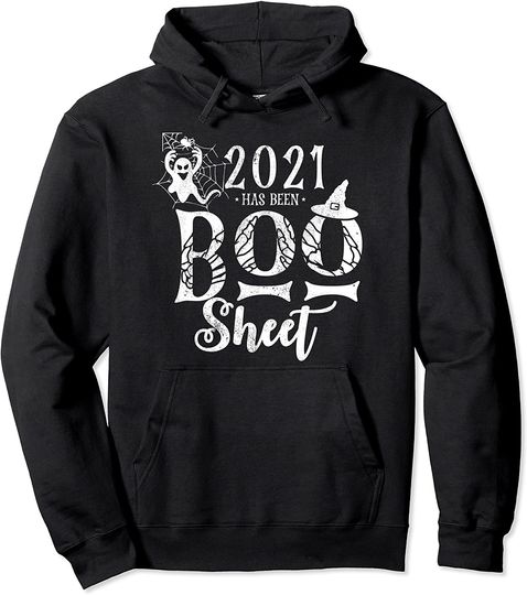 Discover 2021 Has Been Boo Sheet Funny Halloween Pullover Hoodie