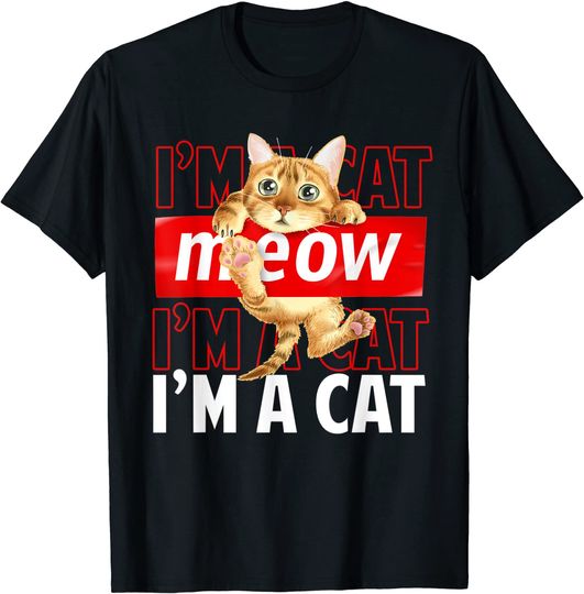 Meow I'm A Cat T-Shirt