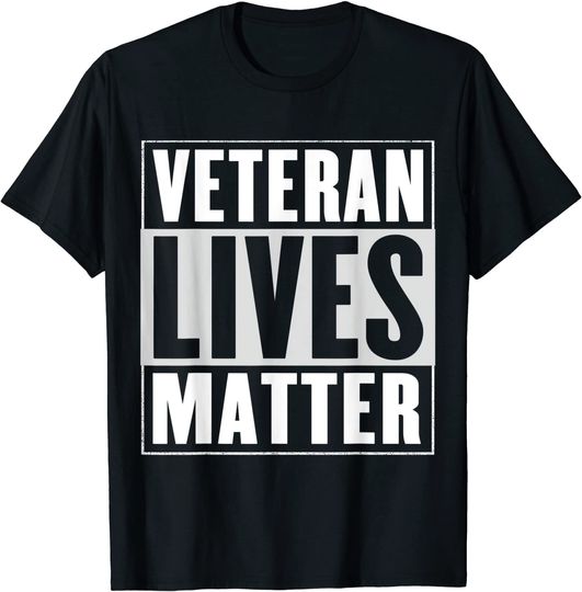 Veteran Lives Matter T-Shirt