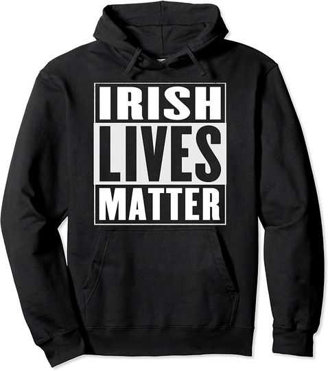 Discover Irish Live Matter Pullover Hoodie