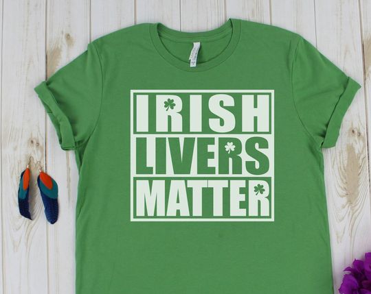 Discover Irish Livers Matter T-Shirt