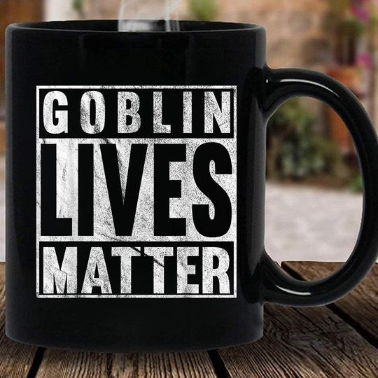 Discover Goblin Lives Matter Coffee Mug