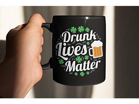 Drunk Lives Matter Mug