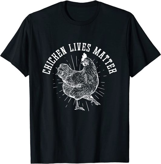 Discover Chicken Lives Matter T-Shirt