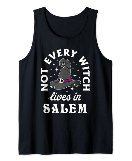 Funny Not Every Witch Lives in Salem Halloween Tank Top