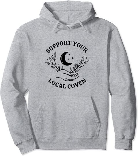 Witch Girl Aesthetic Support Your Local Coven Pullover Hoodie
