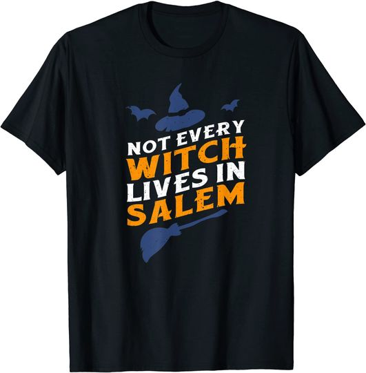 Not Every Witch Lives In Salem Witch Trials Cute Halloween T-Shirt