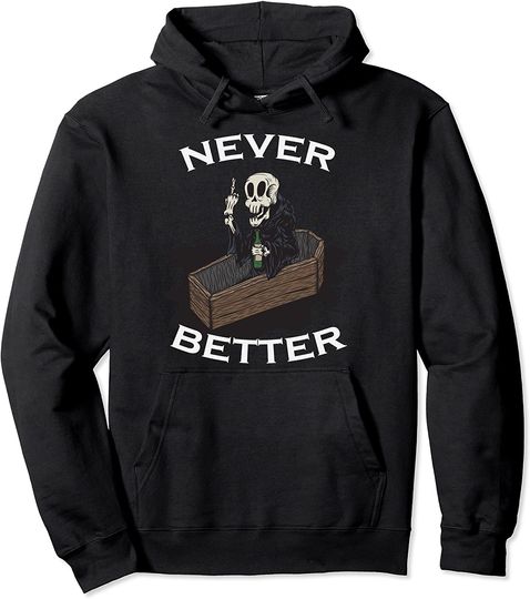 Never Better Skeleton Pullover Hoodie