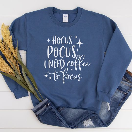 Hocus Pocus I Need Coffee To Focus Sweatshirt