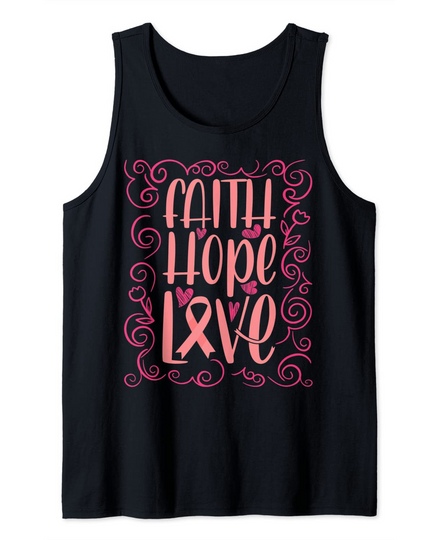 Cute Wear Pink Faith Hope Love Breast Cancer Survivor Tank Top