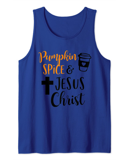 Pumpkin Spice And Jesus Christ Tank Top
