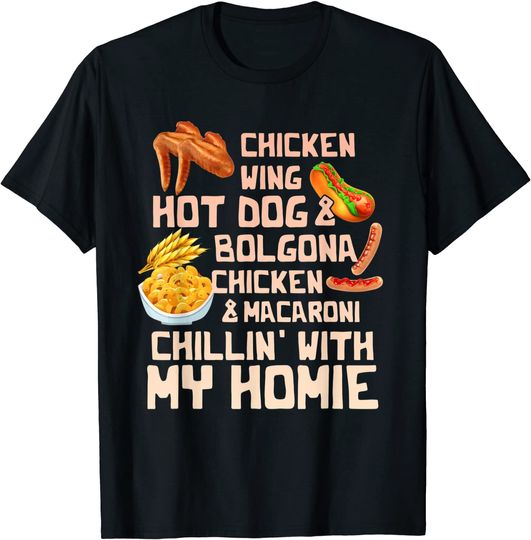 Cooked Chicken Wing Chicken Wing Hot Dog Bolgona Macaroni T-Shirt