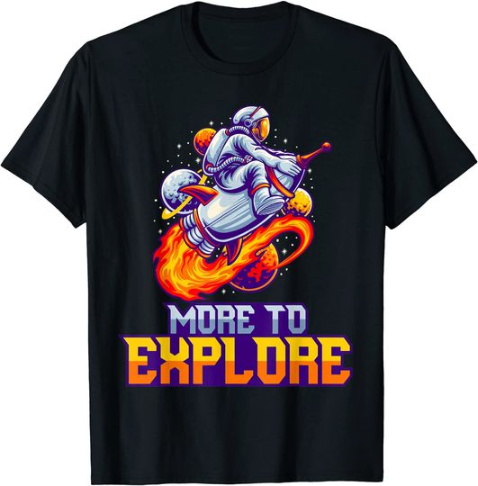 Discover More To Explore Space Tourism Travel Astronaut Space Tourist T-Shirt