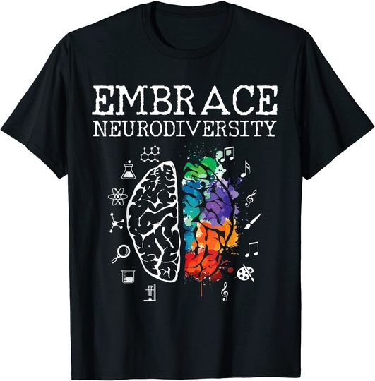 Neurodiversity Shirt - Embrace ADHD Autism ASD Tshirt Gift