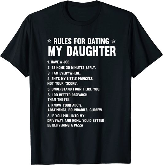 Rules For Dating My Daughter T-Shirt