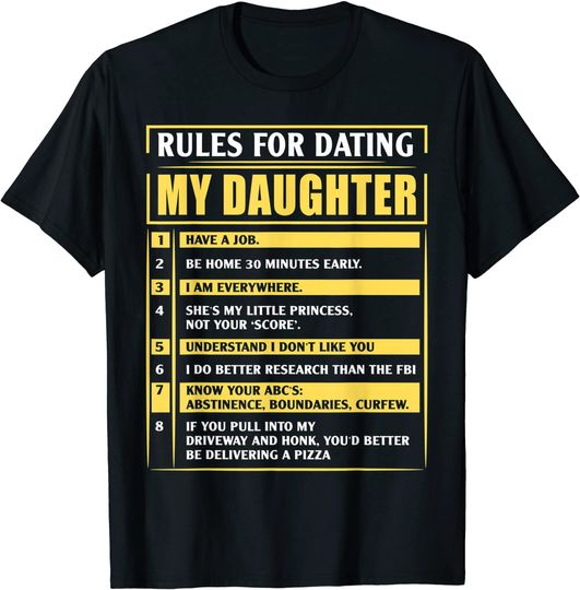 Rules For Dating My Daughter T-Shirt