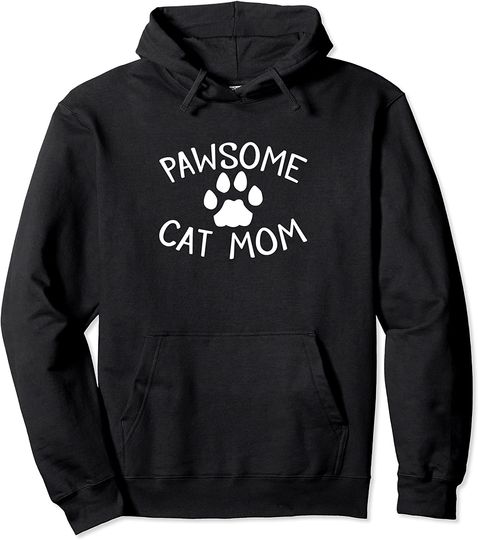 Pawsome Cat Mom Kitten Cat Hoodie
