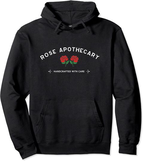 Rose Apothecary Red Flowers Store Handcrafted With Care Pullover Hoodie