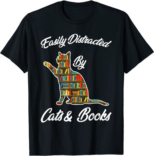 Easily Distracted By Cat Books Animal Lover Meowing Kitty T-Shirt