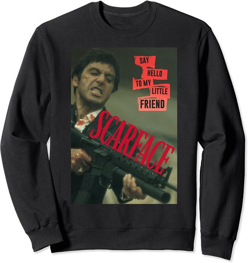 Scarface Say Hello To My Little Friend Photo Sweatshirt