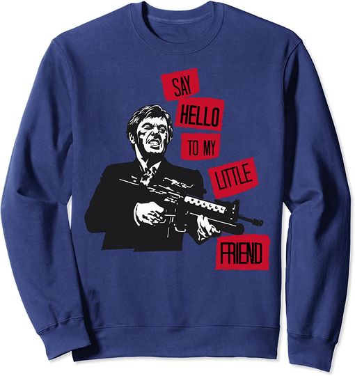 Scarface Say Hello To My Little Friend Portrait Sweatshirt