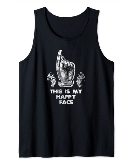 Discover This Is My Happy Face  Tank Top