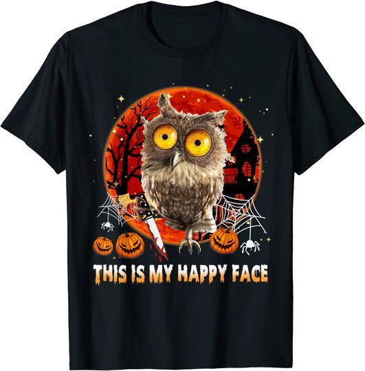 Discover This Is My Happy Face, Happy Owlloween, Funny Halloween T-Shirt