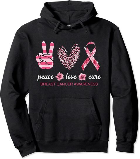Peace Love Cure Pink Ribbon Breast Cancer Awareness Pullover Hoodie
