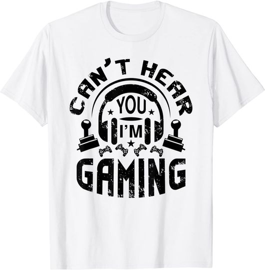 Discover Funny Gamer Gift Headset Can't Hear You I'm Gaming T-Shirt