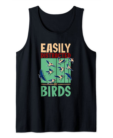 Bird Watcher Birder Easily Distracted By Birds Tank Top