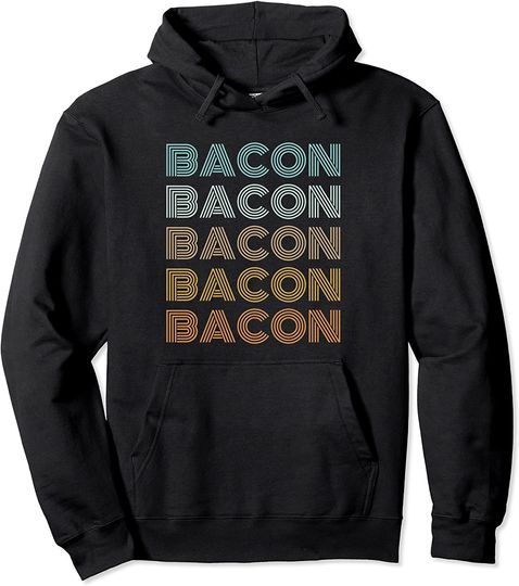 Bacon Makes Me Happy Retro Vintage Breakfast Lovers Gift  Hoodie