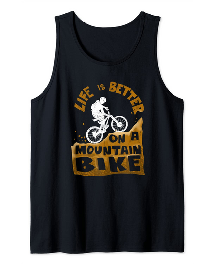 Discover Life Is Better On A Mountain Bike Cute Cycling Funny Gift Tank Top