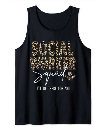 Discover Social Worker Squad I'll Be There For You Tank Top