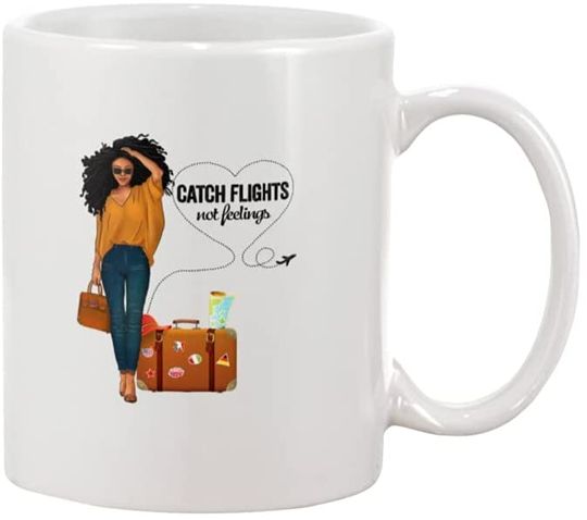 Catch Flights Not Feelings Mug