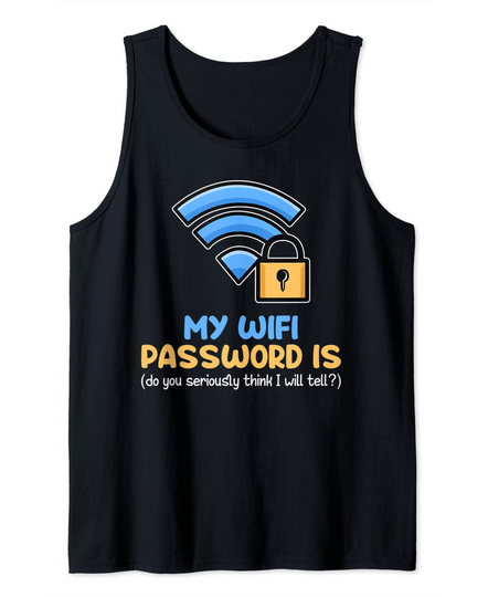My Wifi Password Laptop Code Programming Computer Tank Top