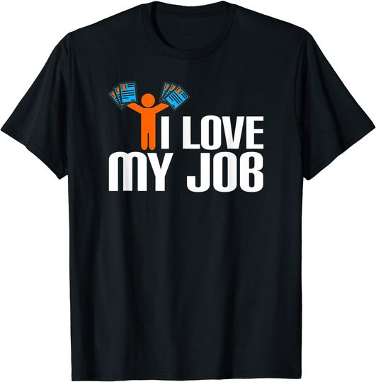 I Love My Job  Vintage T-Shirt