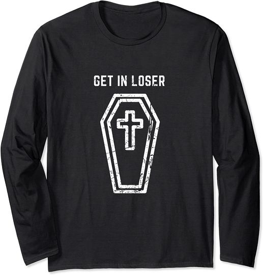 Halloween Gothic Alt Aesthetic Pastel Goth Get In Loser Long Sleeve