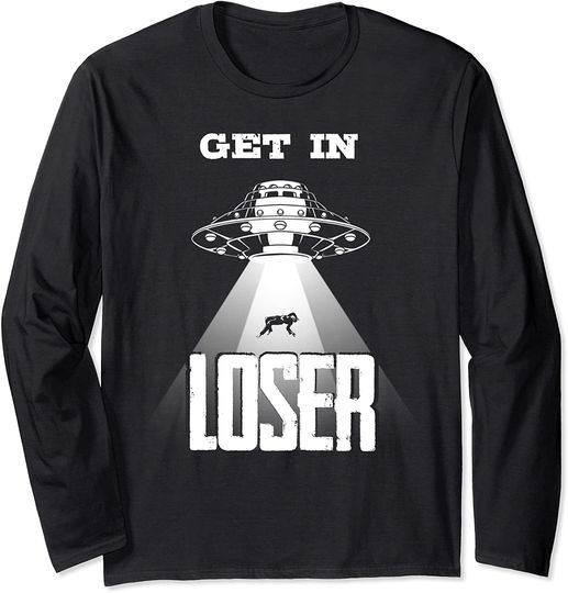 Get In Loser Alien Abduction Boys Girls Long Sleeve