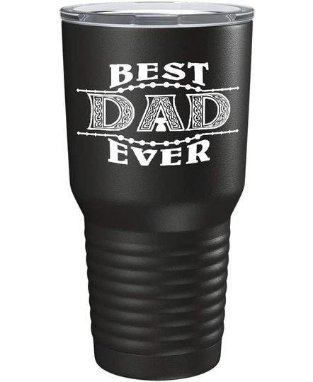 Best Dad Ever on Black 30 oz Fathers Day Stainless Steel Tumbler