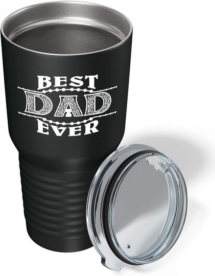 Best Dad Ever on Black 30 oz Fathers Day Stainless Steel Tumbler