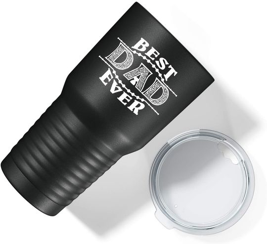 Best Dad Ever on Black 30 oz Fathers Day Stainless Steel Tumbler