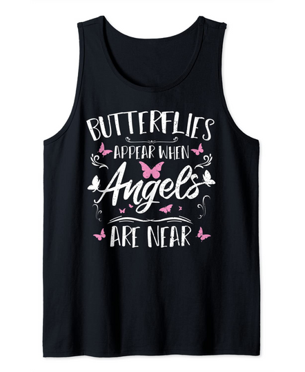 Angel: Butterflies Appear When Angels Butterfly Tank Top