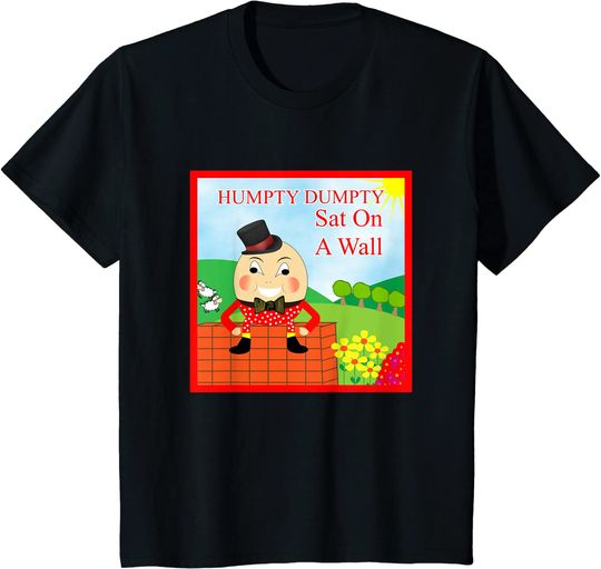 Humpty Dumpty Sat On A Wall Kids Nursery Rhyme TShirt