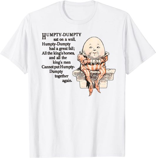 Humpty Dumpty T Shirt