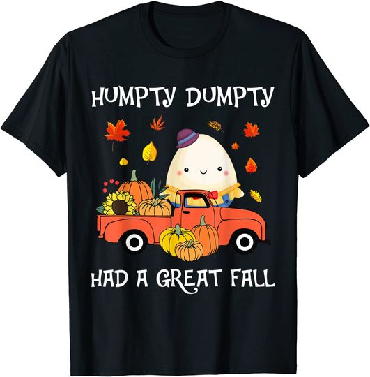 Humpty Dumpty Had A Great Fall Autumn Thanksgiving T-Shirt